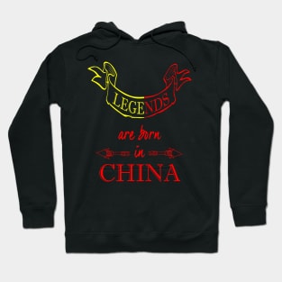 Legends are Born in China Hoodie